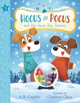 Hocus and Pocus and the Snow Day Sorcery - A. R. Capetta - cover