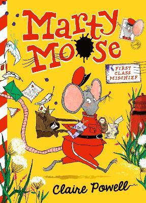 Marty Moose: First Class Mischief - Claire Powell - cover