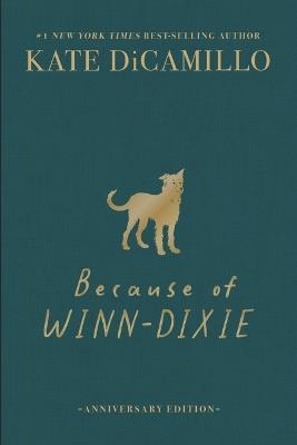 Because of Winn-Dixie Deluxe 25th Anniversary Edition - Kate DiCamillo - cover