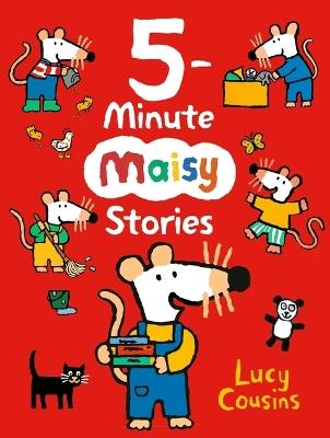 5-Minute Maisy Stories - Lucy Cousins - cover