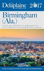 Birmingham (Ala.) - The Delaplaine 2017 Long Weekend Guide