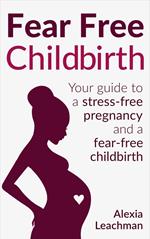 Fear Free Childbirth
