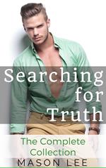 Searching for Truth: The Complete Collection