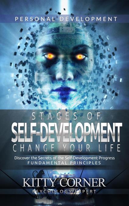 Stages of Self-Development: Change Your Life
