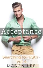Acceptance (Searching for Truth - Vol. 4)