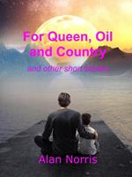 For Queen, Oil and Country