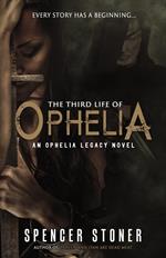 The Third Life of Ophelia