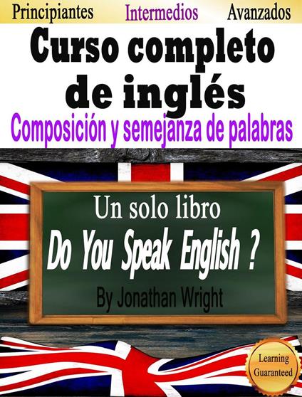 Curso completo de inglés: composición y semejanza de palabras