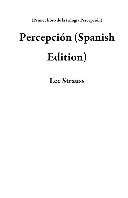 Percepción (Spanish Edition) - Lee Strauss - ebook
