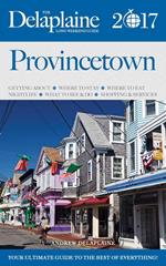 Provincetown - The Delaplaine 2017 Long Weekend Guide