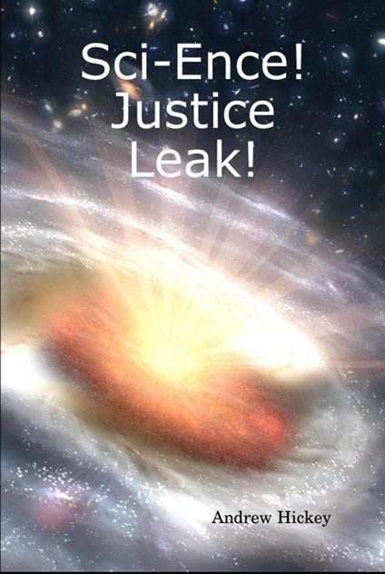 Sci-Ence! Justice Leak!
