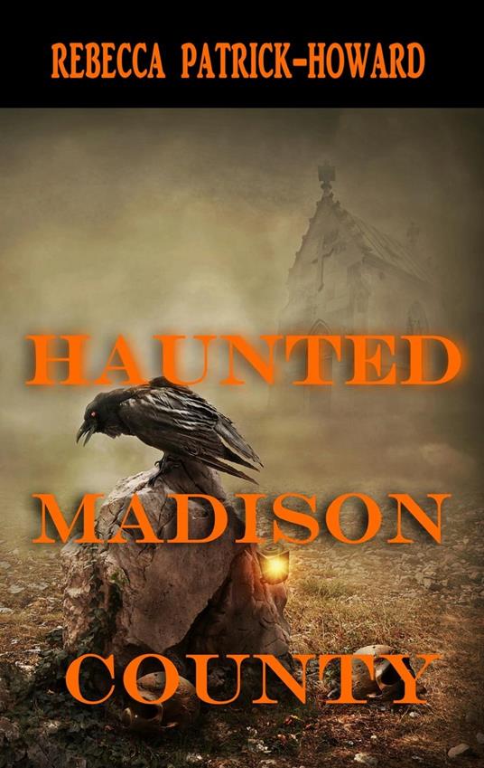 Haunted Madison County