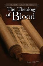 The Theology Of Blood