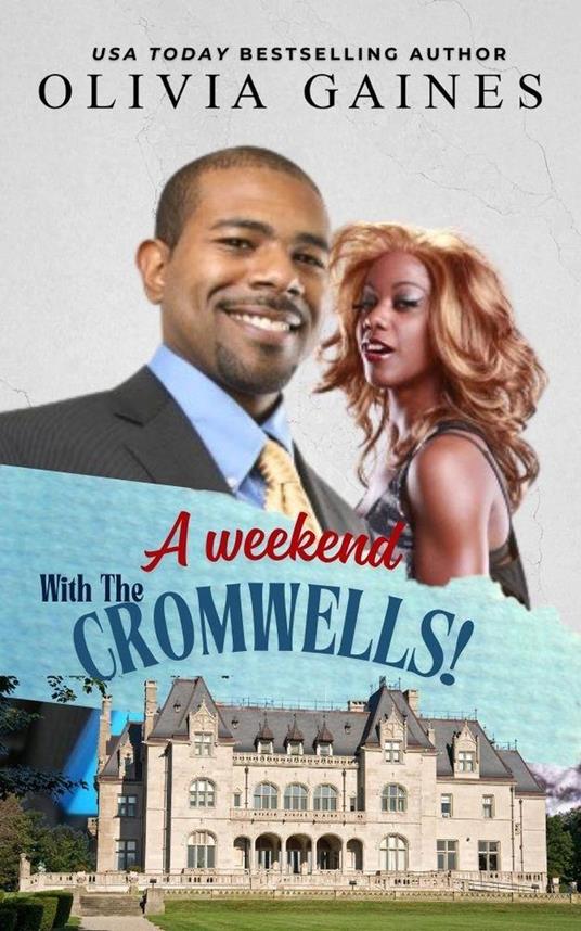 A Weekend with the Cromwells
