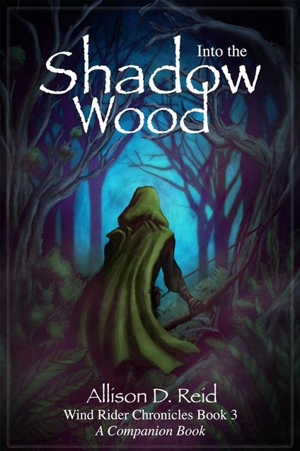 Into the Shadow Wood