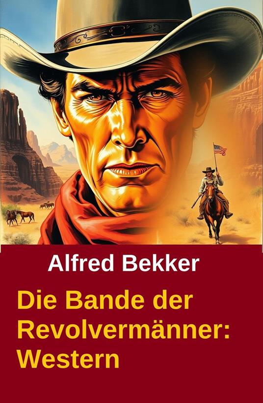 Die Bande der Revolvermänner: Western