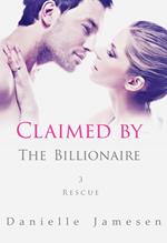 Claimed by the Billionaire 3: Rescue