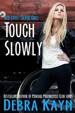 Touch Slowly