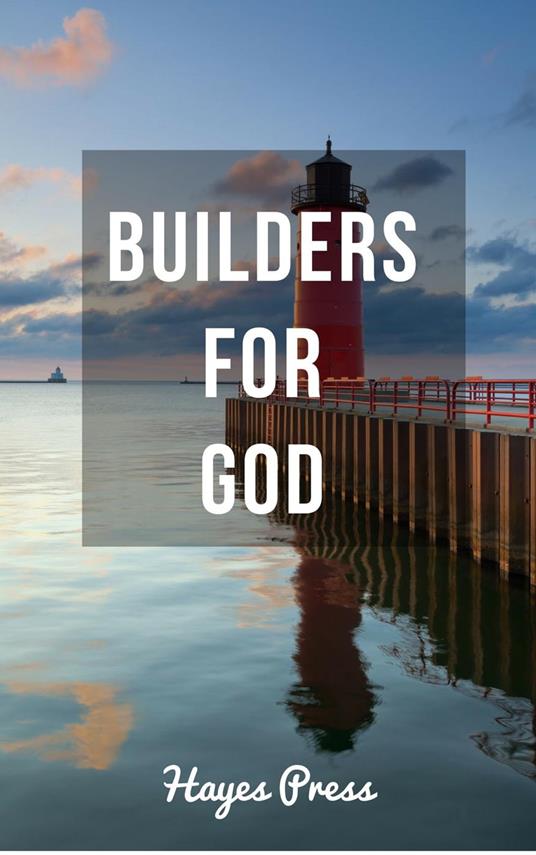Builders for God