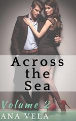 Across the Sea (Volume Two)