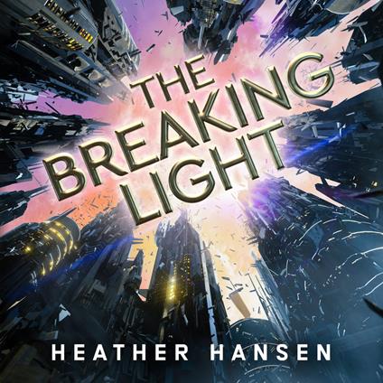 Breaking Light, The