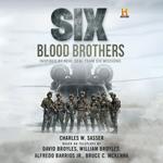 Six: Blood Brothers