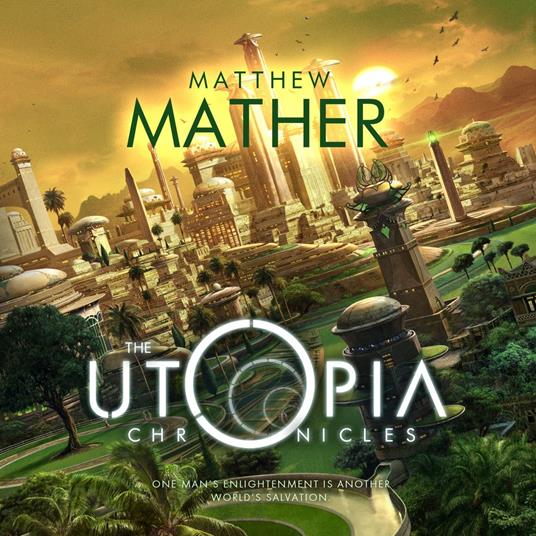 Utopia Chronicles, The