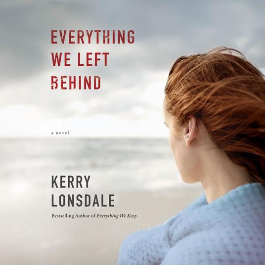 Everything We Left Behind