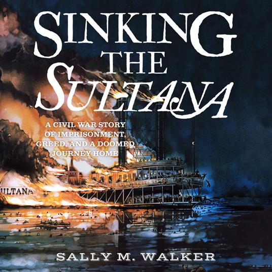 Sinking the Sultana
