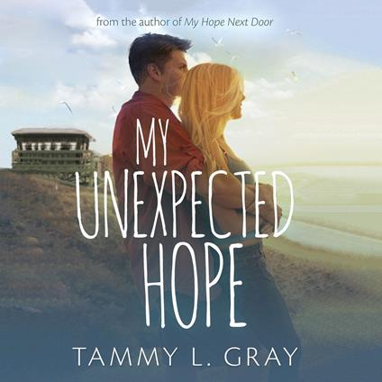 My Unexpected Hope