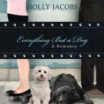 Everything but a Dog