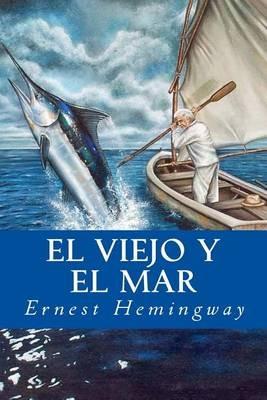El Viejo Y El Mar - Ernest Hemingway - cover