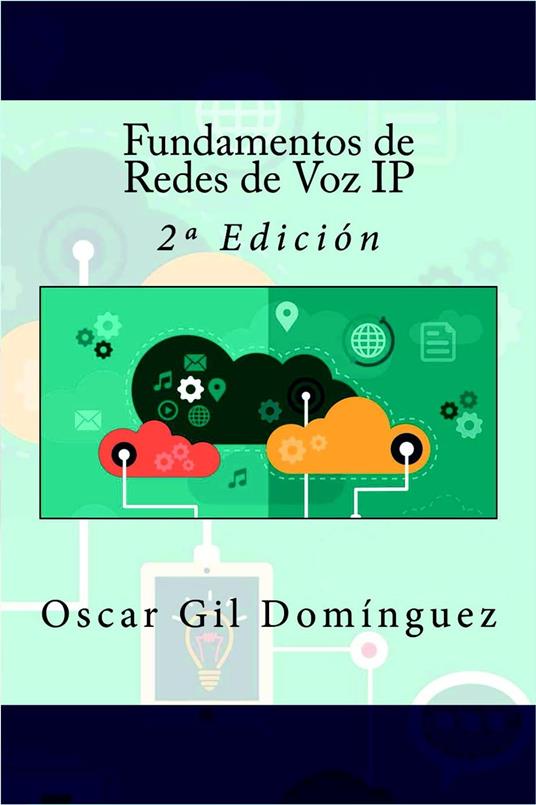 Fundamentos de Redes de Voz IP - 2º Edición