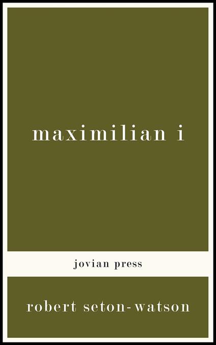 Maximilian I
