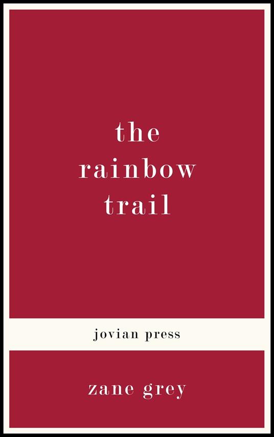 The Rainbow Trail