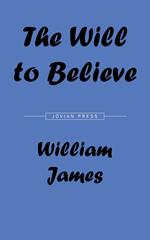 The Will to Believe