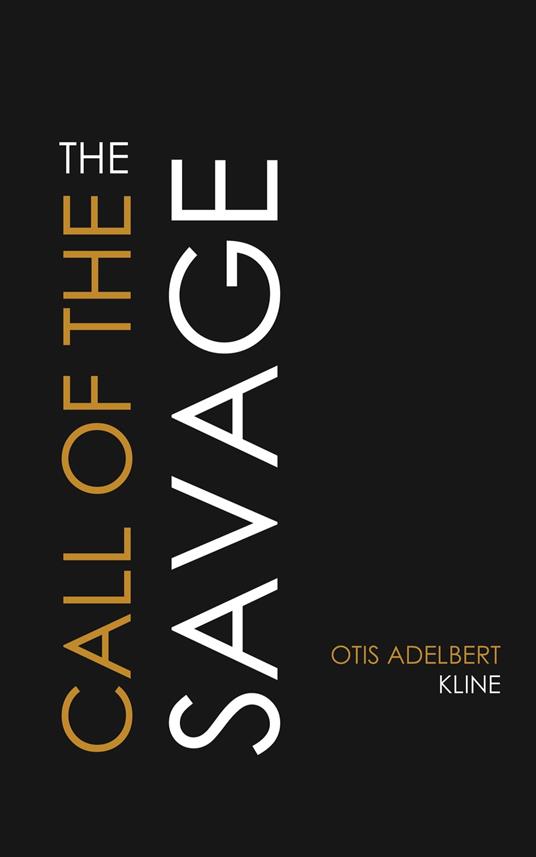 The Call of the Savage