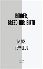 Border, Breed Nor Birth