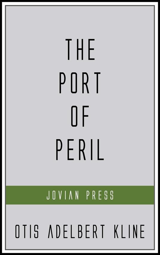 The Port of Peril
