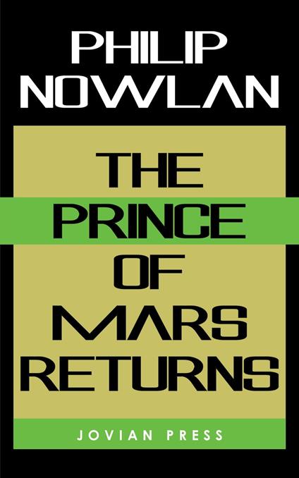 The Prince of Mars Returns
