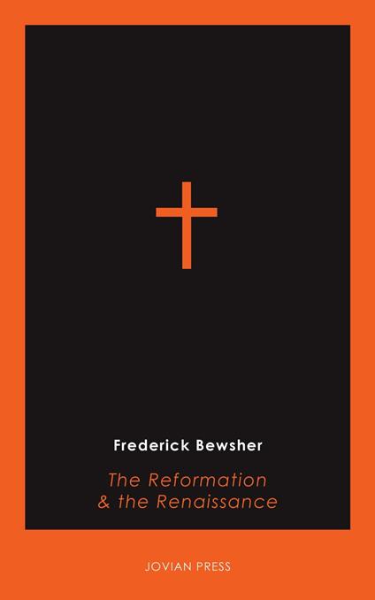 The Reformation and the Renaissance