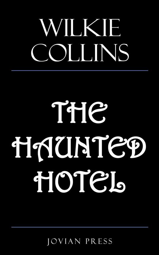 The Haunted Hotel