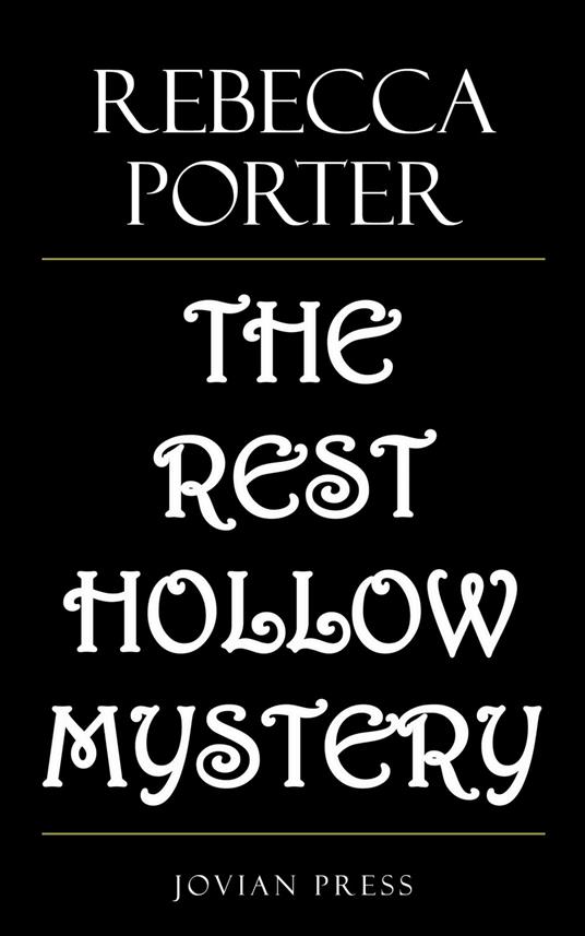 The Rest Hollow Mystery