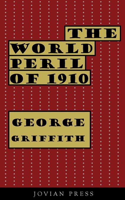 The World Peril of 1910