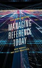 Managing Reference Today: New Models and Best Practices
