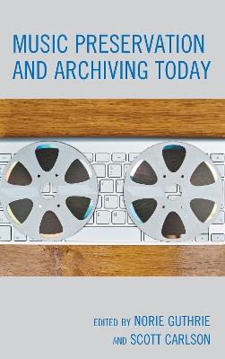 Music Preservation and Archiving Today - cover