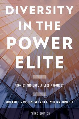 Diversity in the Power Elite: Ironies and Unfulfilled Promises - Richard L. Zweigenhaft,G. William Domhoff - cover