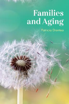 Families and Aging - Patricia Drentea - cover