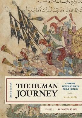 The Human Journey: A Concise Introduction to World History, Prehistory to 1450 - Kevin Reilly - cover