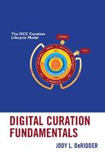Digital Curation Fundamentals
